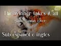 The winner takes it all  jamie hannah cover  sub espaol e ingls