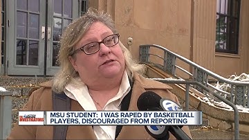 Student says MSU discouraged her from reporting alleged rape by basketball players