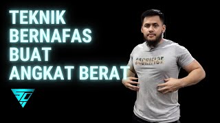 TEKNIK BERNAFAS BUAT ANGKAT BEBAN