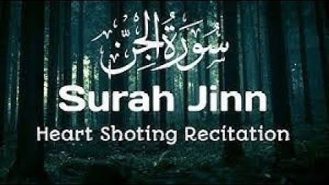 Surah Al-Jinn (The Jinn) سورة الجن | Beautiful Voice | by iLam ki roshni