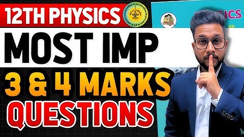 MOST IMPORTANT 3 & 4 MARKS IMPORTANT QUESTIONS OF 12TH PHYSICS | JR COLLEGE |