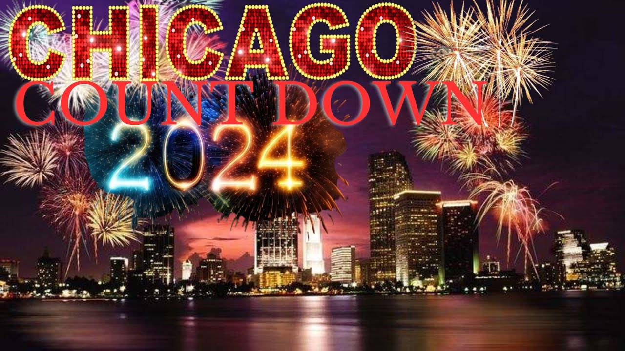 CHICAGO NEW YEARS COUNTDOWN 2024 YouTube