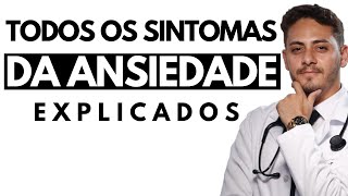 TODOS OS SINTOMAS DA ANSIEDADE: VEJA SE VOCÊ TEM