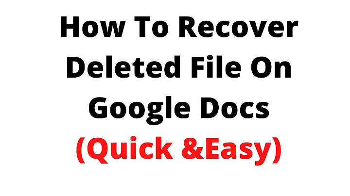 How to recover deleted documents on google docs