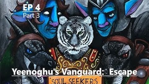 EP4 Part 3:  Yeenoghu