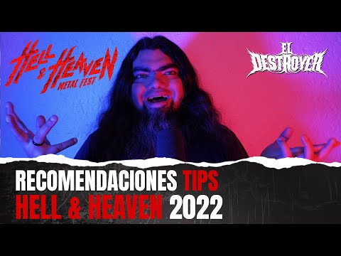 Recomendaciones y Tips para el Hell & Heaven Metal Fest 2022 | El Destroyer