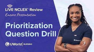 Live NCLEX® Prioritization Question Drill