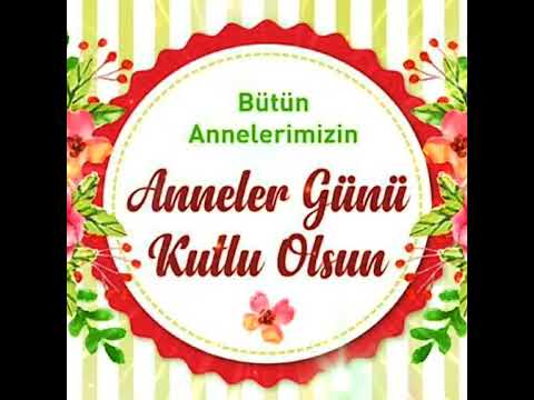 💕 ANNELER GÜNÜ 💕 MESAJLARI 💕EN GÜZEL💕 RESİMLİ 💕 ANLAMLI 💕 WHATSAPP 💕 DURUM 💕 #annelergünü