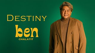 เบน ชลาทิศ - Destiny [Official Music Video]