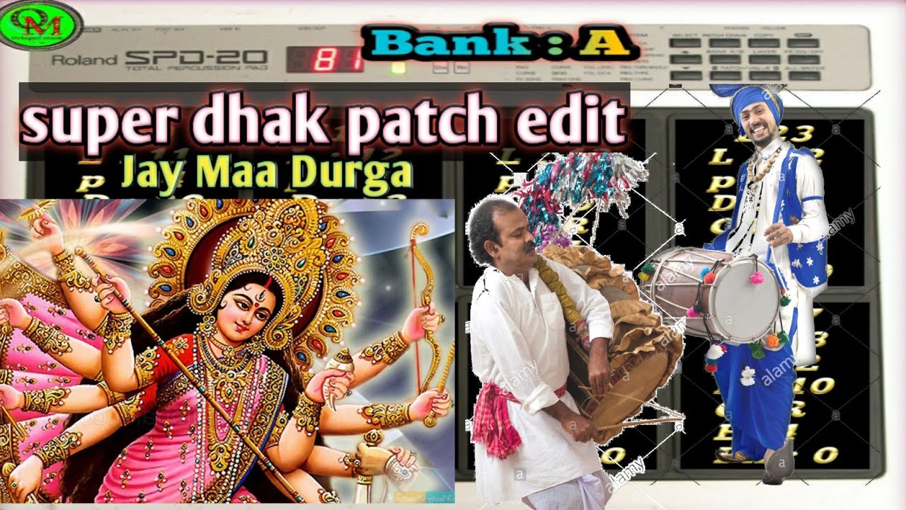 Original dhak patch edit Roland spd 20 spd 20x joy maa Durga