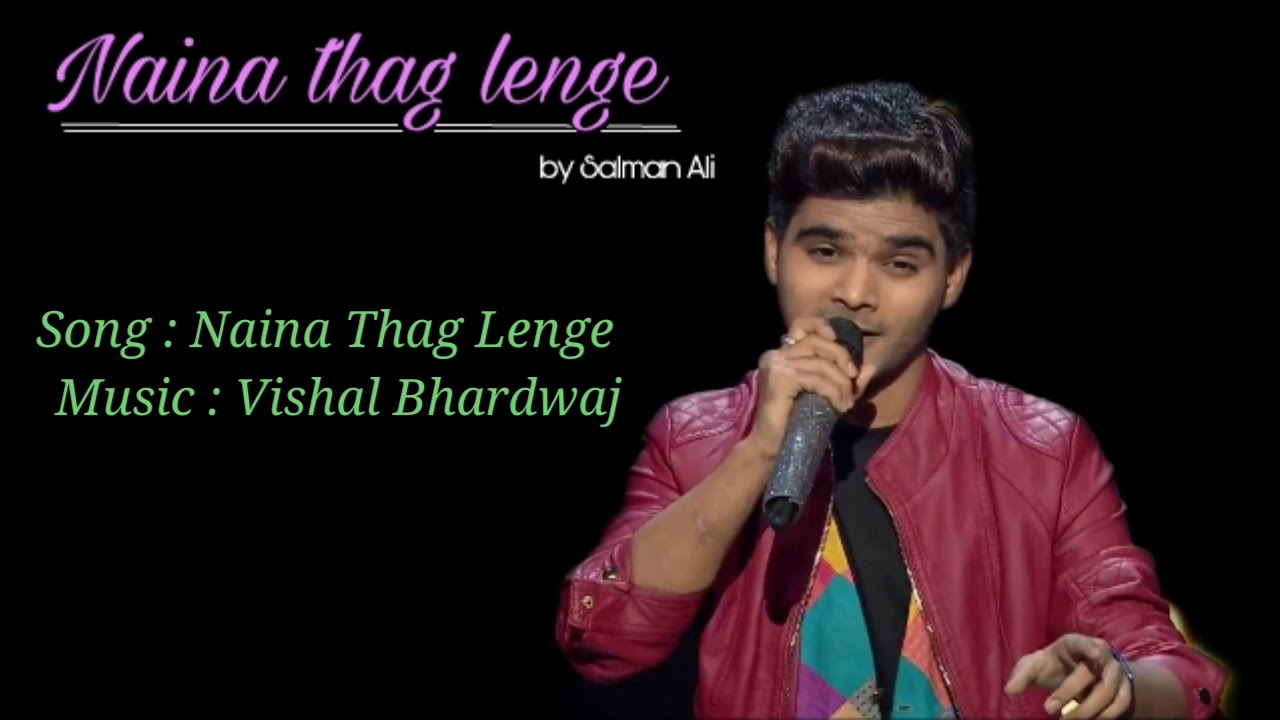 indian idol naina thag lenge