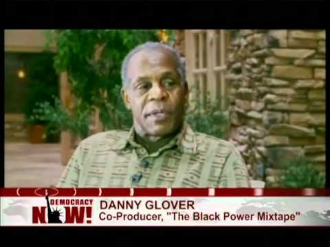 "The Black Power Mixtape"--Danny Glover Discusses ...