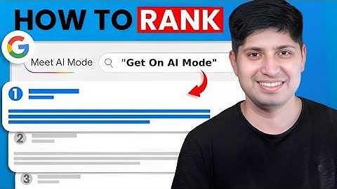 How To Rank in Google AI Mode