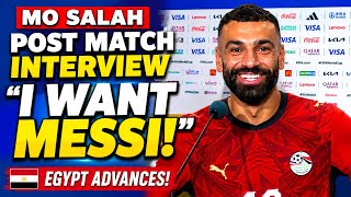 Mohamed Salah post match interview “I want Messi!” | Egypt eliminates Australia in World Cup