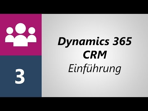 Dynamics 365 CRM - Einführung