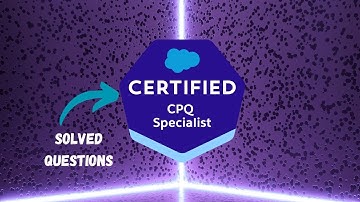 Salesforce Certified CPQ Specialist | Solved Questions