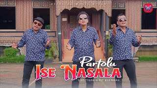Partolu - Ise Nasala( Official Music Video ) Lagu Batak Terbaru 2022