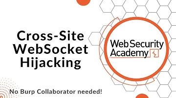 Lab: Cross-Site WebSocket Hijacking (no Burp Collaborator needed!)