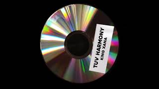Tuv Harmony - Mix 1 - King Xana Music