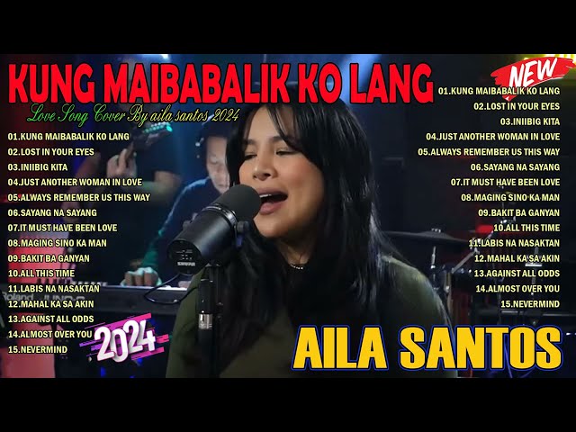 Nonstop Slow Rock Love Song Cover By AILA SANTOS 2024 class=