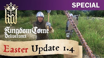 Kingdom Come: Deliverance - Easter Update 1.4