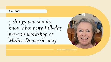 Five Reasons to Join Me before Malice Domestic for "Mastering Suspense, Structure & Plot!"