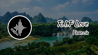 Faouzia - R.I.P Love [Bootleg] (DJ Remix)