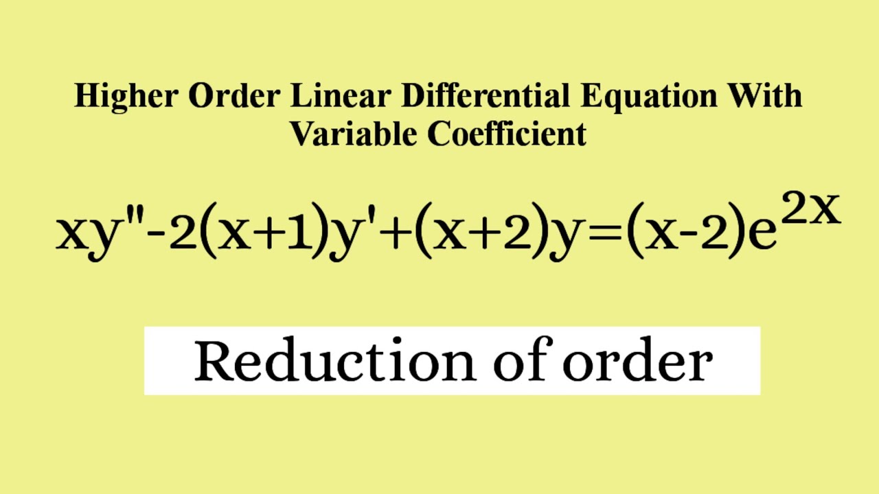 Xy 2 x 1 y x 2 y x 2 e 2x Reductionoforder L944 YouTube xy-2-x-1-y-x-2-y-x-2-e-2x-reductionoforder-l944-youtube