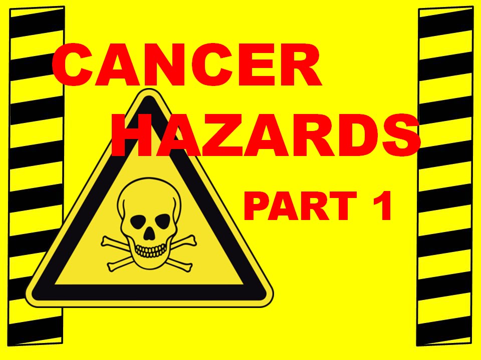 Cancer \u0026 Carcinogens Part 1 - Four Common Cancer-Causing Substances \u0026 Your Exposure