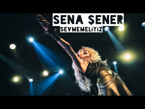 Sena Şener - Sevmemeliyiz (Canlı)