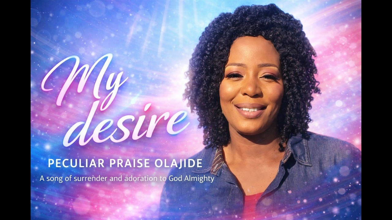 'My Desire' is a soul-stirring worship that pours out a deep longing to know God more intimately