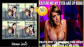 Funny Examples Of  Women&#39;s Logic Fails Memes  😂😂😂
