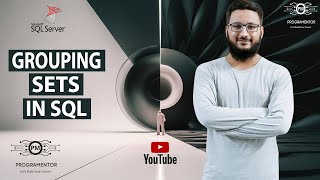 Grouping Sets In SQL | SQL Grouping Sets | SQL Tutorial | SQL Server | Learn SQL | SQL (Hindi/Urdu)