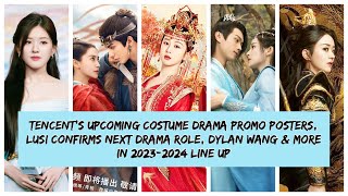 Tencent Reveals New Dramas, Lusi’s Hidden Love, Yang Zi, Zhao Liying’s Shen Li etc. (Ep 162)