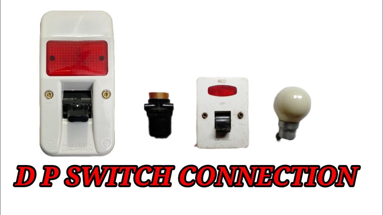HOW TO D P SWITCH CONNECTION DP SWITCH TO LIGHT BULB CONNECTION home