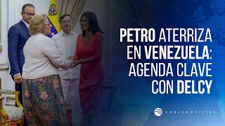 Petro llega a Caracas: claves de su reunión con Delcy