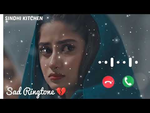 Sad Ringtone Ringtone 2021 Viral Ringtone By SINDHI KITCHEN