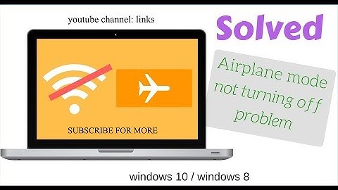 Windows 8 / 10 Airplane Mode Turn Off Problem Fix
