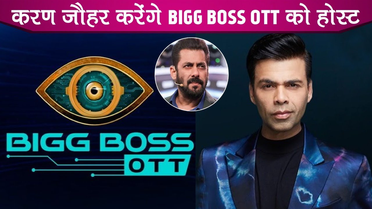 Bigg Boss 15 OTT: Not Sidharth Shukla, Karan Johar To Host Salman Khan's Bigg Boss On OTT |