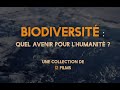 Biodiversit  quel avenir pour lhumanit 