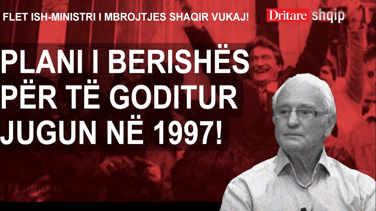 Plani i Sali Berishës për të goditur Jugun në 1997-ën! Flet ish-ministri i mbrojtjes, Shaqir Vukaj!