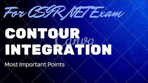 Contour Integration | Most  Important Points For CSIR NET | GATE | JEST | TIFR Physics Exams