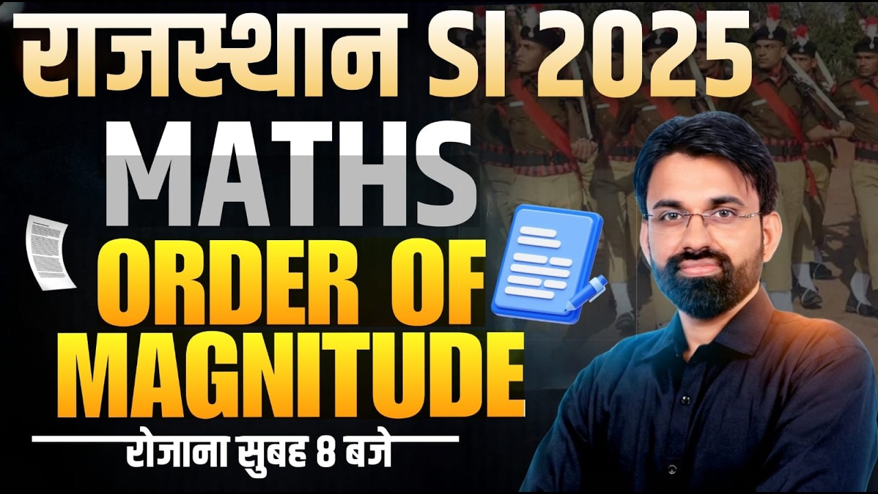Rajasthan SI Maths Classes | Order of Magnitude | Rajasthan SI Maths Question Paper | Surendra Sir