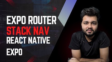 Master Expo Router: Stack Navigation in React Native Expo | Beginner