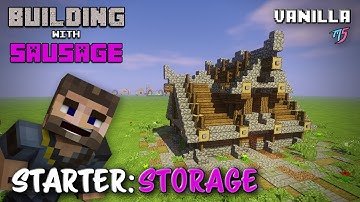 Minecraft - Building with Sausage - Starter Storage House [Vanilla Tutorial]
