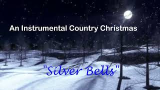 “Silver Bells” Instrumental Christmas