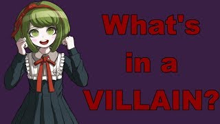 What&#39;s in a Villain: Monaca Towa