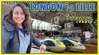 EUROSTAR Journey from LONDON to Disneyland Paris via LILLE Europe!
