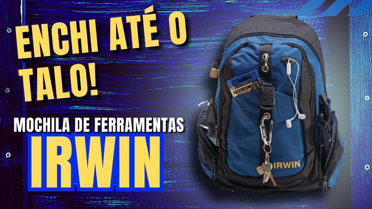 O que cabe na mochila para ferramentas Irwin 1868158? Será que é boa ...
