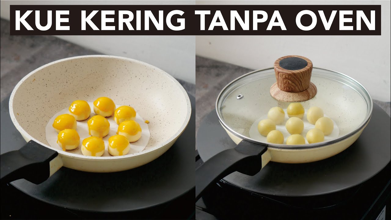 Resep Kue Kering Tanpa Oven Mixer Wajib Coba Untuk Lebaran Youtube